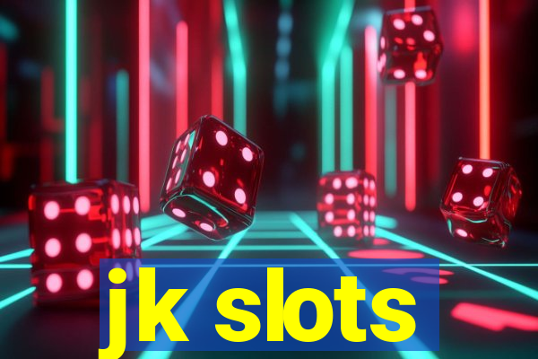 jk slots